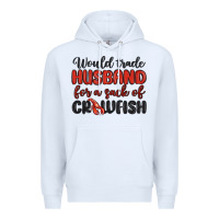 White would trade husband for a sack of crawfish Premium Hoodie - MaliasSmallBusiness