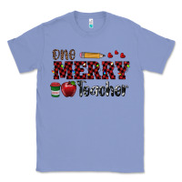 Colony Blue one merry teacher Classic Tee - RanaPortraitStore