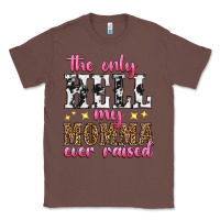 Chestnut the only hell my momma ever raised Classic Tee - texasbilliewilder