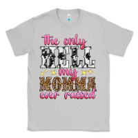 Moon Dust the only hell my momma ever raised Classic Tee - texasbilliewilder