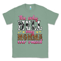 Sage the only hell my momma ever raised Classic Tee - texasbilliewilder