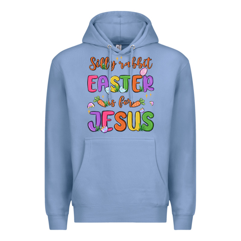 Silly Rabbit Easter Is For Jesus Premium Hoodie by MaliasSmallBusiness | Teevron