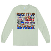 Matcha back it up terry put it in reverse billie wilder Long Sleeve Tee - texasbilliewilder