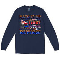 Navy back it up terry put it in reverse billie wilder Long Sleeve Tee - texasbilliewilder