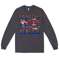 Smoke back it up terry put it in reverse billie wilder Long Sleeve Tee - texasbilliewilder