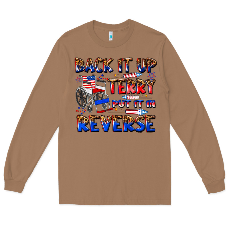 Back It Up Terry Put It In Reverse Billie Wilder Long Sleeve Tee by texasbilliewilder | Teevron