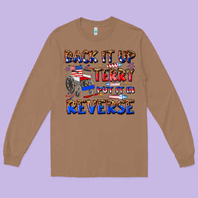 Long Sleeve Tee back it up terry put it in reverse billie wilder