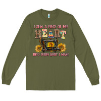 Army Green i sew a piece of my heart into every quilt i make Long Sleeve Tee - AdoDesignShop