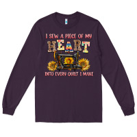 Plum i sew a piece of my heart into every quilt i make Long Sleeve Tee - AdoDesignShop