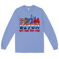 Colony Blue boom bitch get out the way Long Sleeve Tee - texasbilliewilder