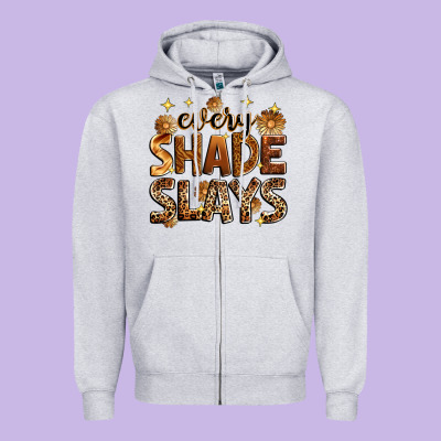 Every Shade Slays Zipper Hoodie Designed By Zillion Design Studio