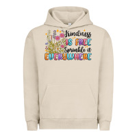 Pigment French Oak kindness is free sprinkle it everywhere Urban Hoodie - MaliasSmallBusiness