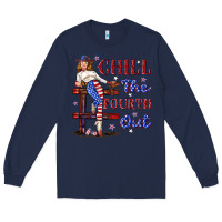 Navy chill the fourth out 4th july Long Sleeve Tee - texasbilliewilder