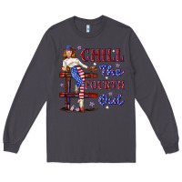Smoke chill the fourth out 4th july Long Sleeve Tee - texasbilliewilder