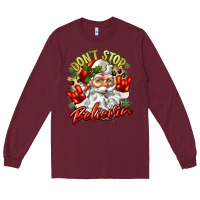 Burgundy dont stop believin Long Sleeve Tee - Zillion Design Studio