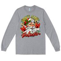 Heather Grey dont stop believin Long Sleeve Tee - Zillion Design Studio