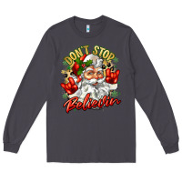 Smoke dont stop believin Long Sleeve Tee - Zillion Design Studio