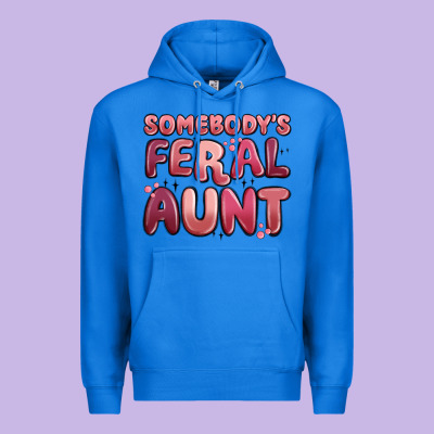 Somebodys Feral Aunt Premium Hoodie Designed By Maliassmallbusiness