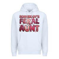 White somebodys feral aunt Premium Hoodie - MaliasSmallBusiness