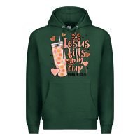 Sports Green valentine jesus fills my cup Premium Hoodie - MaliasSmallBusiness