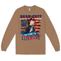 Toasted Coconut born free but now im expensive Long Sleeve Tee - texasbilliewilder