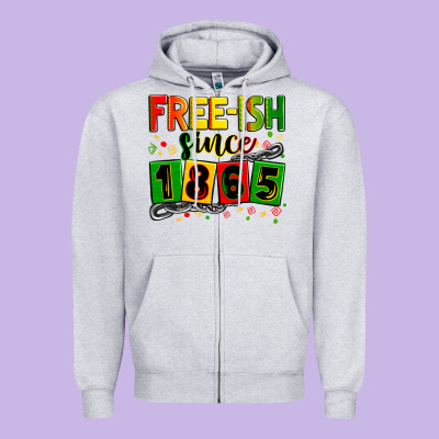 Free-ish Since 1865 Zipper Hoodie Designed By Zillion Design Studio
