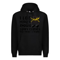 Black i like murder shows comfy clothes and maybe 3 peop Premium Hoodie - MaliasSmallBusiness