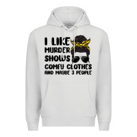 Dove Grey i like murder shows comfy clothes and maybe 3 peop Premium Hoodie - MaliasSmallBusiness