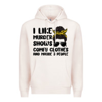 Pale Pink i like murder shows comfy clothes and maybe 3 peop Premium Hoodie - MaliasSmallBusiness
