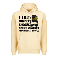 Pina Colada i like murder shows comfy clothes and maybe 3 peop Premium Hoodie - MaliasSmallBusiness
