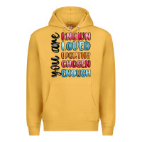 Mustard you are known loved worthy chosen enough Premium Hoodie - MaliasSmallBusiness
