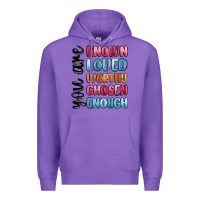 Purple you are known loved worthy chosen enough Premium Hoodie - MaliasSmallBusiness