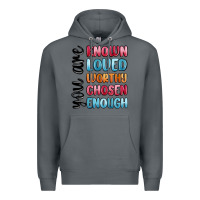 Rock you are known loved worthy chosen enough Premium Hoodie - MaliasSmallBusiness