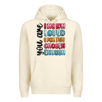 Sandshell you are known loved worthy chosen enough Premium Hoodie - MaliasSmallBusiness