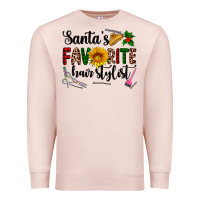 Pale Pink santa's favorite  hair stylist Premium Sweatshirt - AdoDesignShop