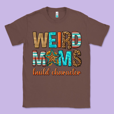 Weird Moms Build Character Classic Tee Designed By Texasbilliewilder