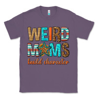 Lavender weird moms build character Classic Tee - texasbilliewilder