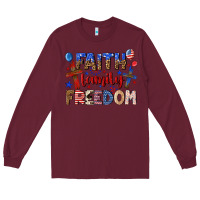 Burgundy faith family freedom Long Sleeve Tee - texasbilliewilder