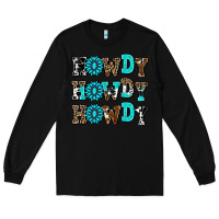 Black howdy howdy howdy Long Sleeve Tee - AdoDesignShop