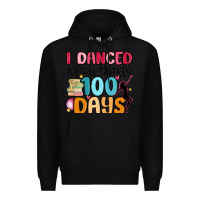 Black i danced my way through 100 days Premium Hoodie - MaliasSmallBusiness