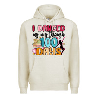 Oatmeal Heather i danced my way through 100 days Premium Hoodie - MaliasSmallBusiness