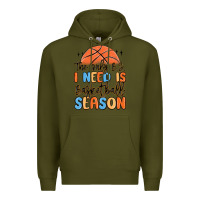 Army Green the only b.s. i need is basketball season Premium Hoodie - MaliasSmallBusiness