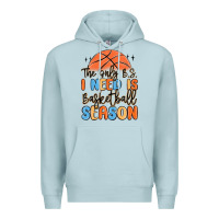 Blue Mist the only b.s. i need is basketball season Premium Hoodie - MaliasSmallBusiness