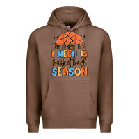 Chestnut the only b.s. i need is basketball season Premium Hoodie - MaliasSmallBusiness