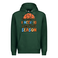Sports Green the only b.s. i need is basketball season Premium Hoodie - MaliasSmallBusiness