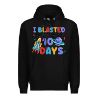 Black i blasted my way through 100 days Premium Hoodie - MaliasSmallBusiness
