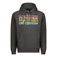 To Those Accustomed To Privilege Premium Hoodie | Teevron