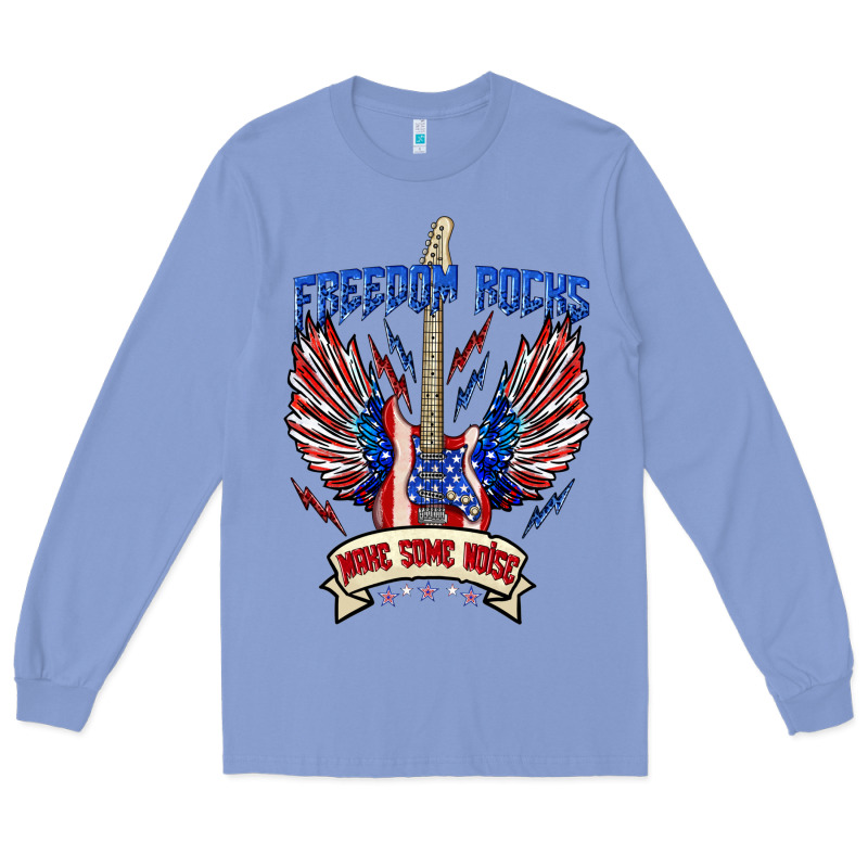 Freedom Rocks Make Some Noise Long Sleeve Tee by texasbilliewilder | Teevron