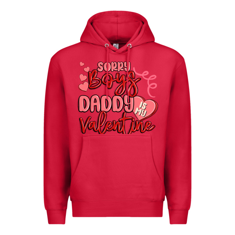 Sorry Boys Daddy Is My Valentine Premium Hoodie by MaliasSmallBusiness | Teevron