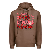 Chestnut sorry boys daddy is my valentine Premium Hoodie - MaliasSmallBusiness
